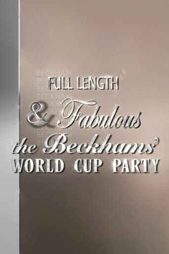Poster de Full Length & Fabulous: The Beckhams' World Cup Party
