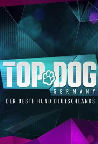 Poster de Top Dog Germany – Der beste Hund Deutschlands