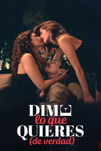 Poster de Dime lo que quieres (de verdad)