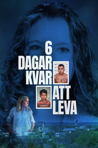 Poster de 6 dagar kvar att leva