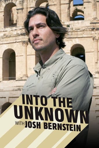 Poster de Into The Unknown With Josh Bernstein