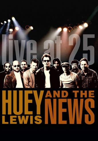 Poster de Huey Lewis & the News: Live at 25