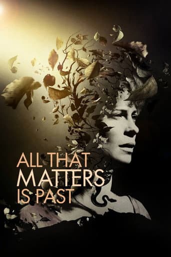 Poster de All That Matters Is Past