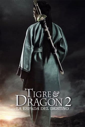 Poster de Tigre y dragón 2: La espada del destino