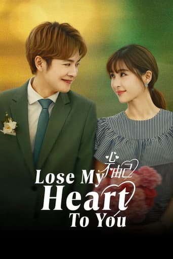 Poster de Lose My Heart to You