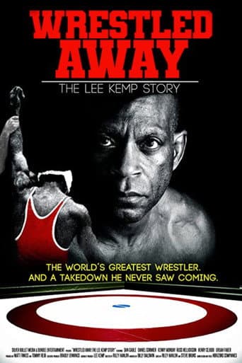 Poster de Wrestled Away: The Lee Kemp Story