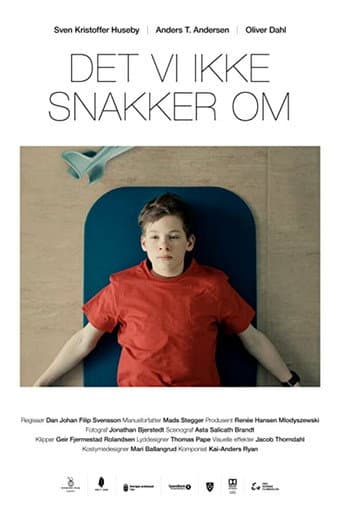 Poster de Det vi ikke snakker om