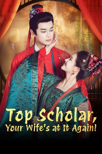 Poster de Top Scholar, Your Wife's at It Again!