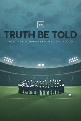 Poster de Truth Be Told: The Fight for Women's Professional Soccer