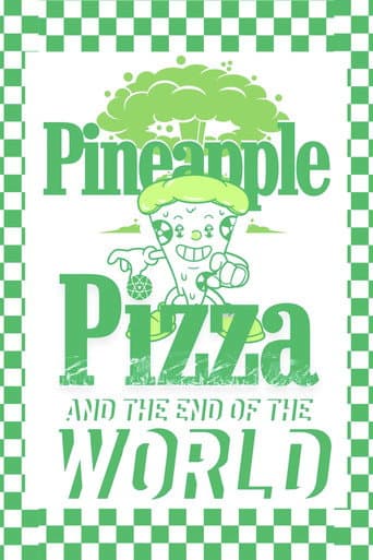 Poster de Pineapple Pizza and The End of the World