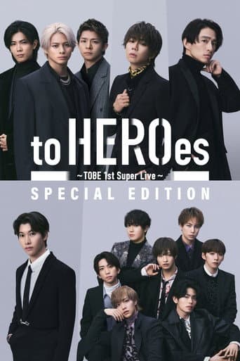 Poster de to HEROes 〜TOBE 1st Super Live〜 SPECIAL EDITION