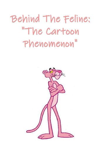 Poster de Behind The Feline: 'The Cartoon Phenomenon'