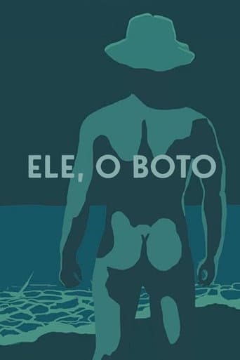 Poster de Ele, o Boto