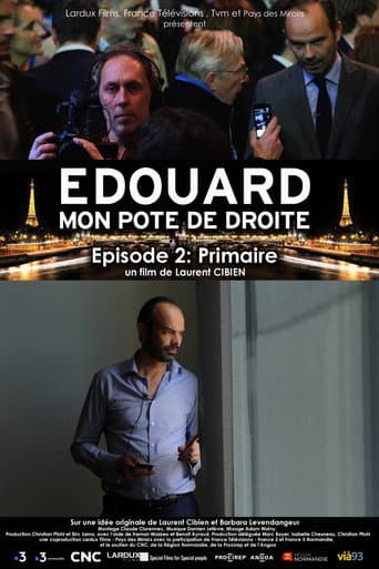 Poster de Édouard, mon pote de droite - Épisode 2 : Primaire