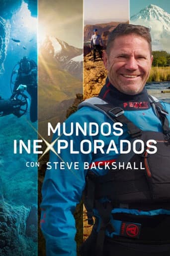 Poster de Mundos inexplorados con Steve Backshall