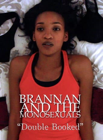 Poster de Brannan & the Monosexuals: Double Booked