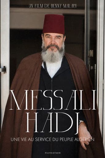 Poster de Messali Hadj - A Life In Service To The Algerian People