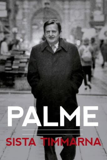Poster de Palme: sista timmarna