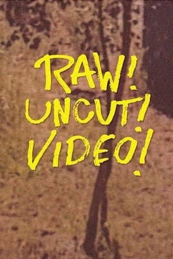 Poster de Raw! Uncut! Video!