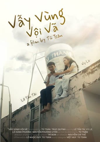 Poster de Vẫy Vùng Vội Vã
