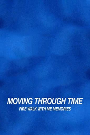 Poster de Moving Through Time: Fire Walk With Me Memories