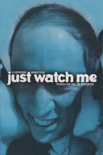 Poster de Just Watch Me: Trudeau and the 70's Generation