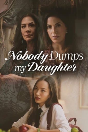 Poster de Nobody Dumps My Daughter