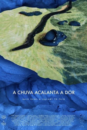Poster de A Chuva Acalanta a Dor