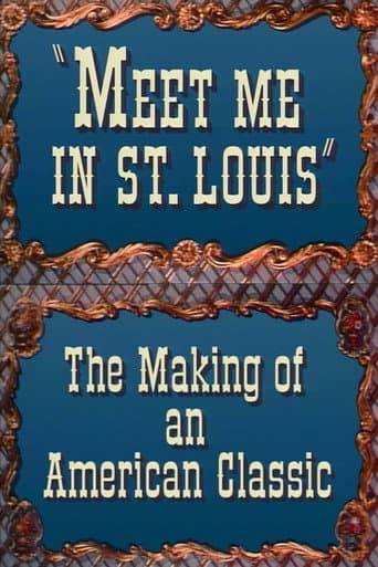 Poster de Meet Me in St. Louis: The Making of an American Classic