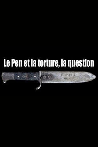 Poster de Le Pen et la torture, la question