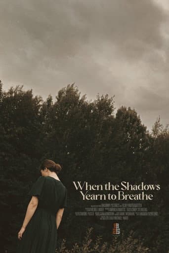 Poster de When the Shadows Yearn to Breathe