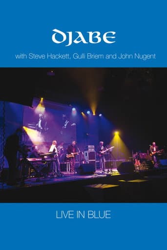 Poster de Djabe - Live in Blue with Steve Hackett, Gulli Briem and John Nugent