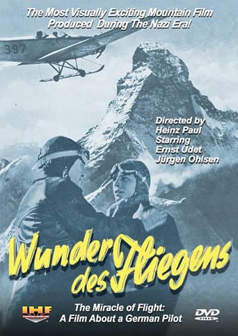 Poster de Wunder des Fliegens: Der Film eines deutschen Fliegers