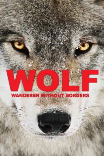 Poster de Wolf: Wanderer Without Borders