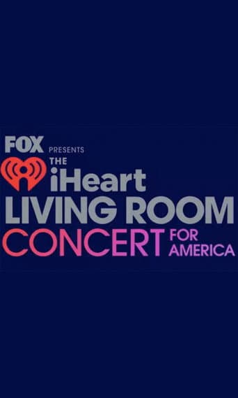Poster de FOX Presents the iHeart Living Room Concert for America