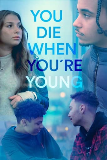 Poster de You die when you're young