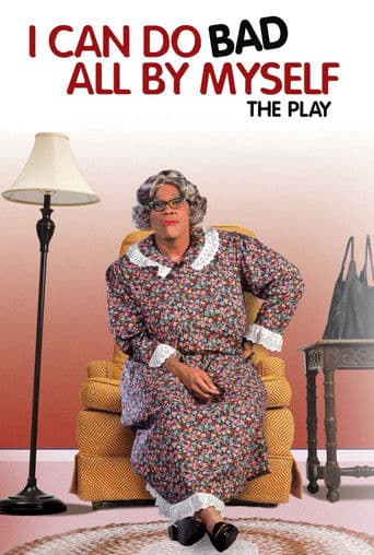 Poster de Tyler Perry's I Can Do Bad All By Myself - The Play