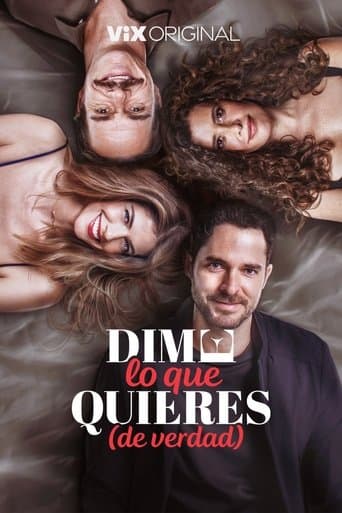 Poster de Dime lo que quieres (de verdad)