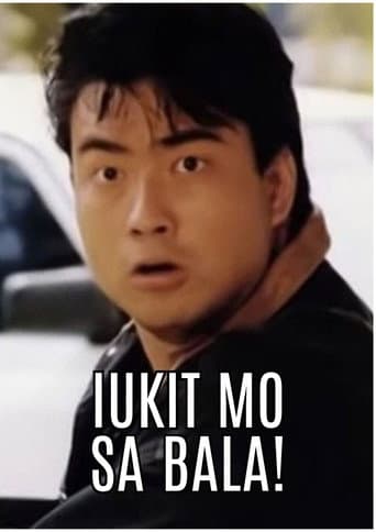 Poster de Iukit Mo sa Bala