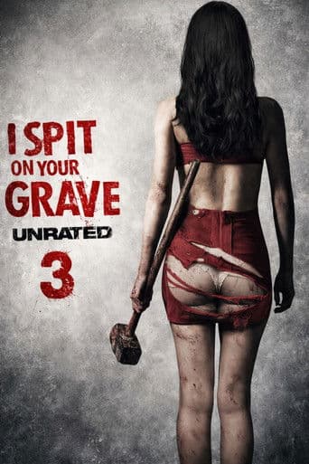 Poster de I Spit on Your Grave III: Vengeance Is Mine