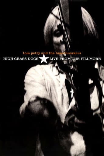 Poster de Tom Petty & the Heartbreakers - High Grass Dogs - Live from the Fillmore