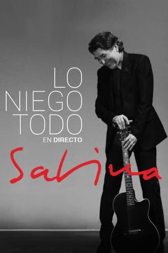 Poster de Joaquín Sabina: Lo Niego Todo En Directo