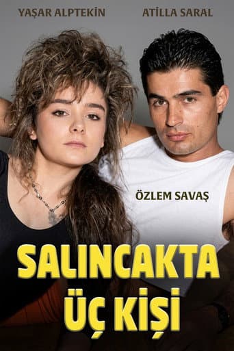 Poster de Salıncakta Üç Kişi