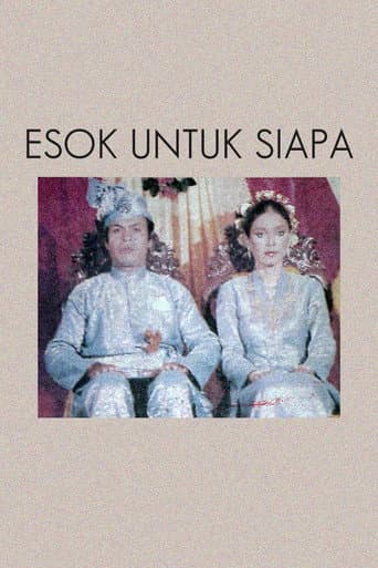 Poster de Esok Untuk Siapa