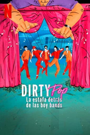 Poster de Dirty Pop: La estafa detrás de las boy bands
