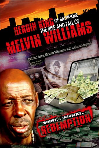 Poster de Heroin King of Baltimore: The Rise and Fall of Melvin Williams