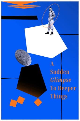 Poster de A Sudden Glimpse to Deeper Things