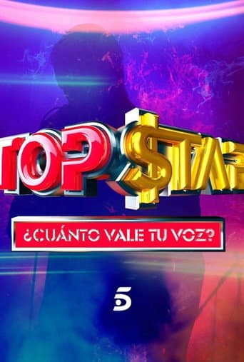 Poster de Top Star. ¿Cuánto vale tu voz?