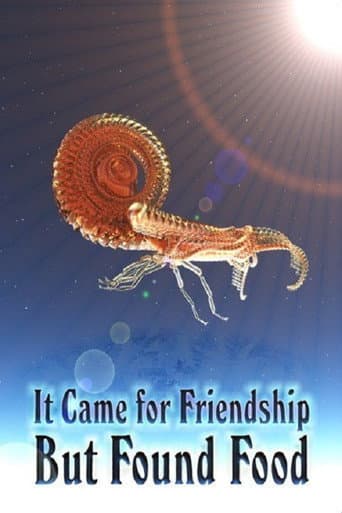 Poster de It Came For Friendship But Found Food