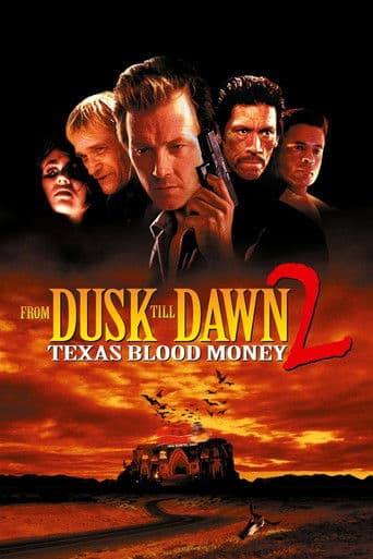 Poster de From Dusk Till Dawn 2: Texas Blood Money